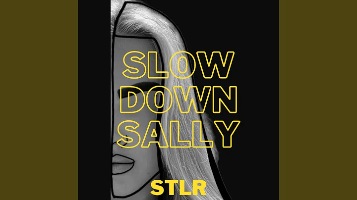 Slow Down Sally