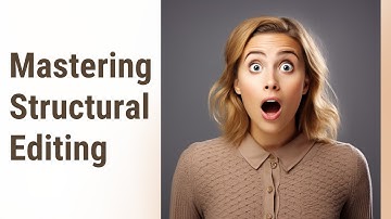 Unraveling the Art of Structural Editing