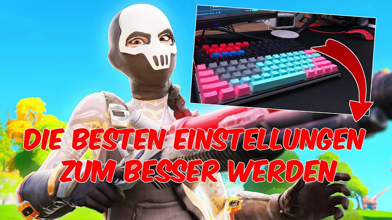 Die Besten Maus Und Tastatur Einstellungen Für Fortnite