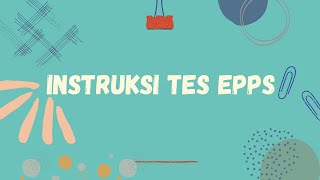 Instruksi TES EPPS Pada Pemeriksaan Psikologi Klasikal