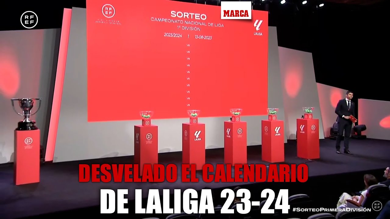 Así quedan las jornadas señaladas del de Liga 2023-24 MARCA - YouTube