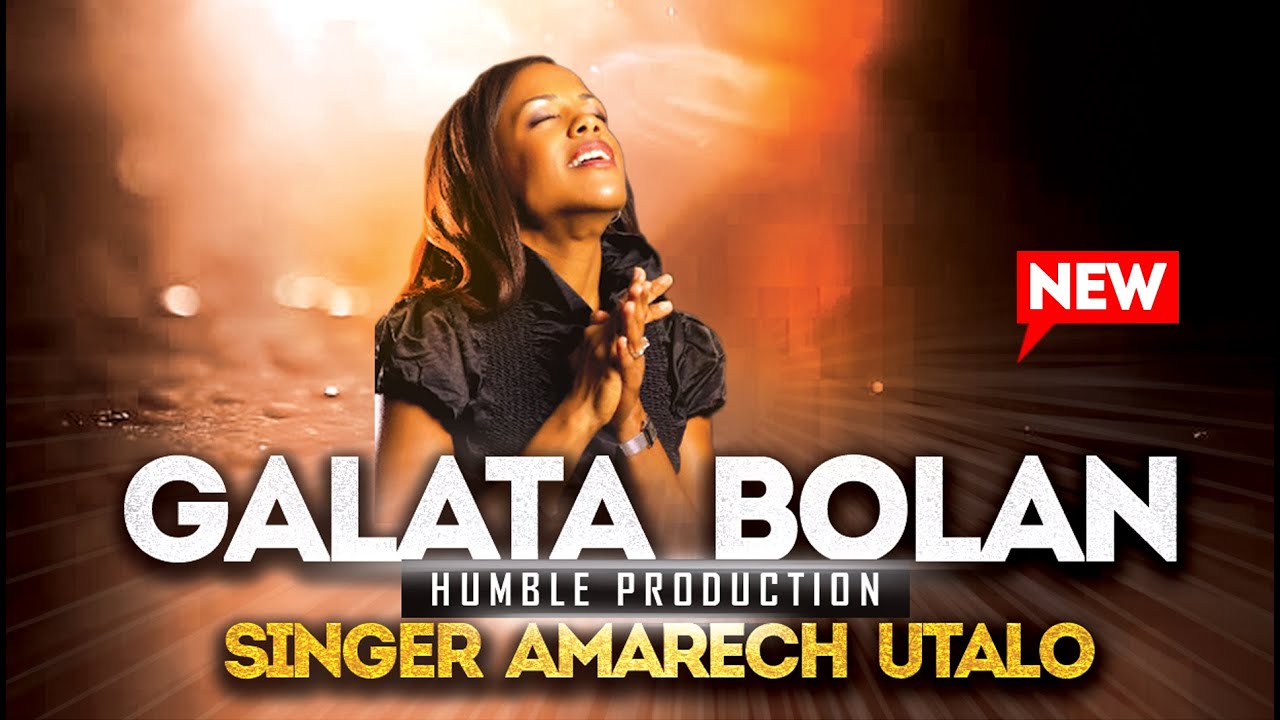 Galata Bolan - Sr. Amarech Utalo 2020