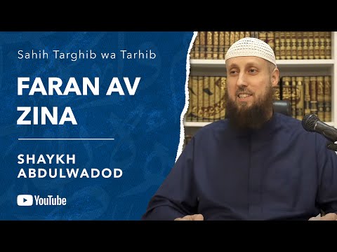 Faran av zina (otukt) | Shaykh Abdulwadod