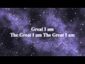 The Great I Am