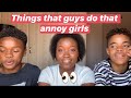 Things guys do that annoy girls🙄👀 (South African YouTuber)