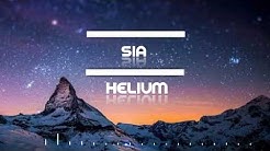 SIA - HELIUM (Lirik Terjemahan)  - Durasi: 4:13. 