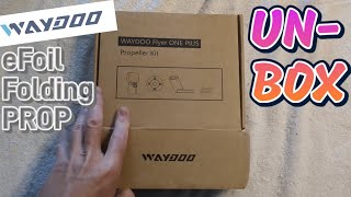 Waydoo FOLDING PROP Unboxing