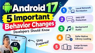 Android 17: 5 Important Behavior Changes for Developers | API 37 News