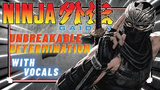 Unbreakable Determination (Ryu Hayabusa Theme) | Ninja Gaiden VOCAL COVER