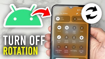 How To Turn Off Screen Rotation On Android - Full Guide