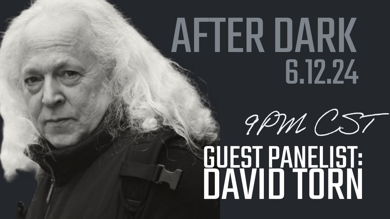 After Dark with guest David Torn