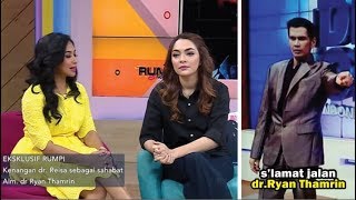 Rumpi Mengenang dr.Ryan Thamrin Presenter DR.OZ. Selamat Jalan dr.Ryan