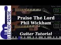 Praise the lord  phil wickham  electric guitar playthrough with fretboard animation