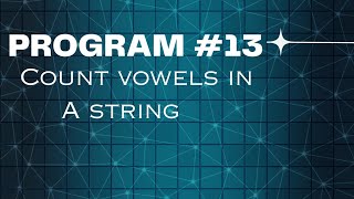 Day - 13: Python program to count vowels in a string