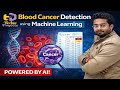 Blood Cancer Detection using Machine Learning | Image Processing Projects