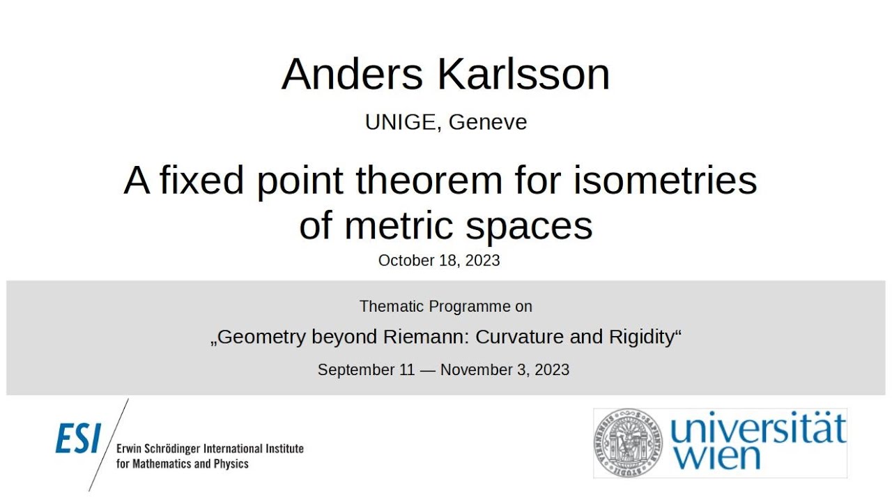 Anders Karlsson - A fixed point theorem for isometries of metric spaces