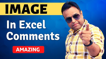 Image in Excel Comments | Best Comment Trick | Vivekananda Sinha | Video 243