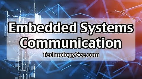 Embedded Systems Communication | CompTIA Security+ SY0-601 | 2.6c
