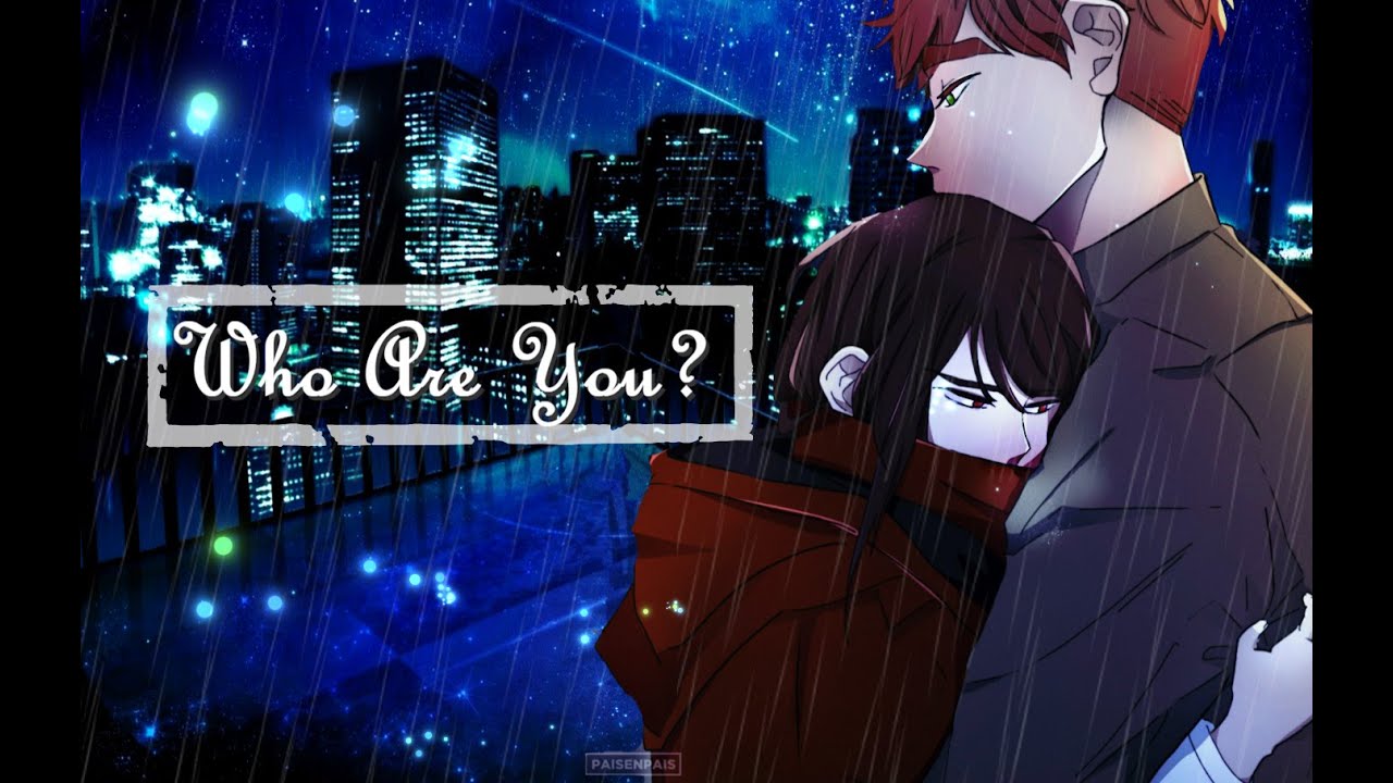 Who Are You? 「Shin-Ae x Nol」