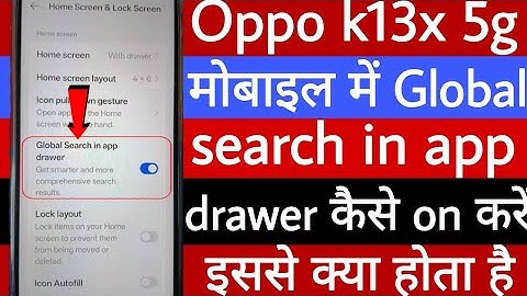 Oppo k13x 5g mobile mein global search in app drawer setting kaise on karen 