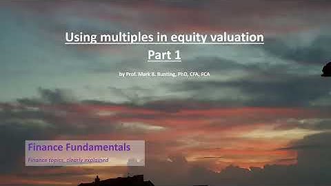 Using multiples in equity valuation