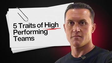 5 Traits of High Performing Teams