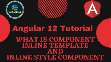 7- What is Component? Component with Inline Template and Inline Style | Angular 12 Tutorial (Hindi)
