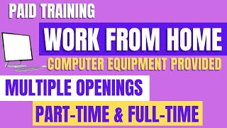 Multiple Work At Home Jobs | Computer Provided | PT & FT Positions | Paid Training