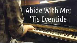 Abide With Me; Tis Eventide (piano solo arranged by Robbie Ashby)