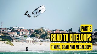 Road to Kiteloops | Timing, Gear and MEGALOOPS // Kiteboarding SA Masterclass