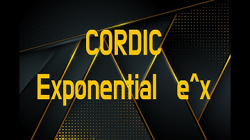 CORDIC The Exponential Function