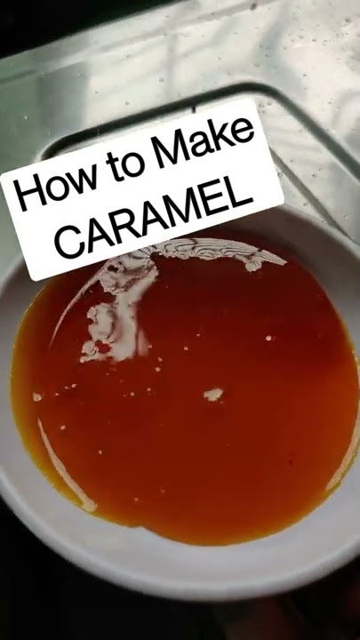 How to make Caramel