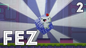 FEZ with theJYeffect - Part 2 - For Every Cube, There
