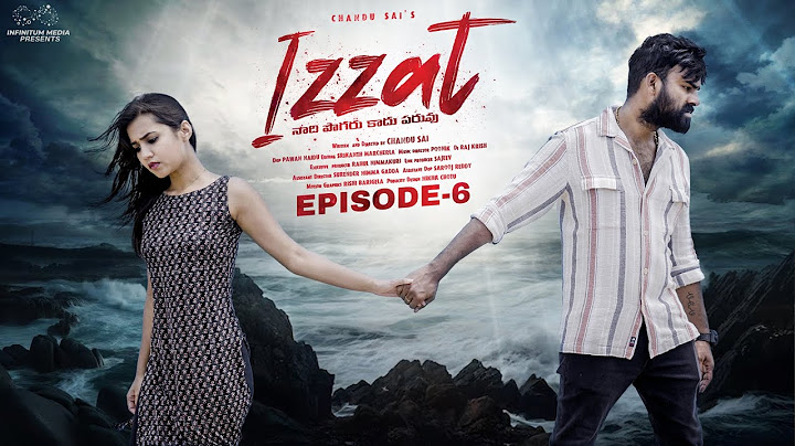 Izzat || Episode - 6 || Chandu Sai || Epsiba || Telugu Web Series 2024 || Infinitum Media
