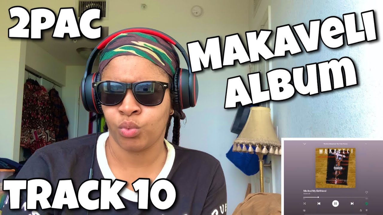 2PAC “ MAKAVELI ALBUM REACTION “ ME AND MY GIRLFRIEND “