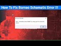 HOW to Fix Borneo schematic error | connection server failed try using vpn for connect to server