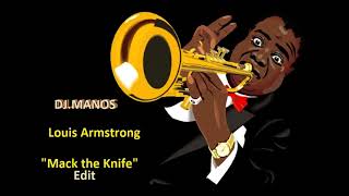 Louis-Armstrong-Mack the knife  DJ MANOS