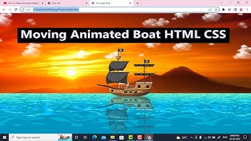Moving Boat Animation Using HTML & CSS Step by Step | How To Make Animated Website