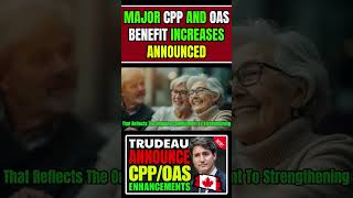 Canadian Seniors Rejoice: Major CPP and OAS Benefit Increases Announced