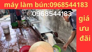Báo Giá Trọn Bộ Máy Làm Bún Tươi Mi Li 0968544183