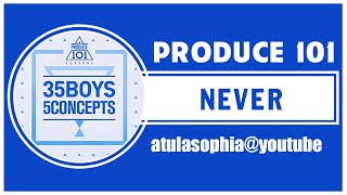 [Phiên âm Tiếng Việt] Never - Produce 101