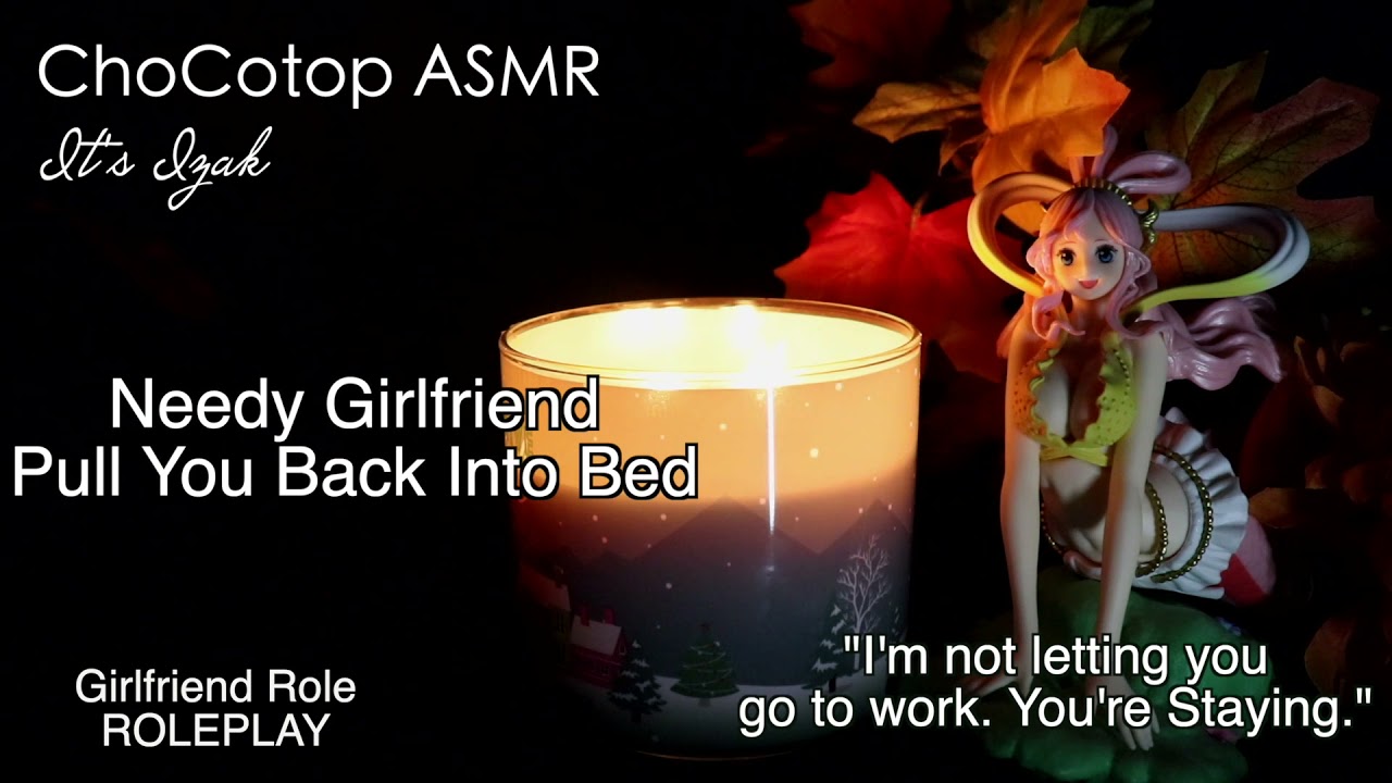 ASMR | Needy GirlFriend Pull You Back Into Bed: (Cuddling) Girlfriend Roleplay