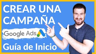 ⭐CÓMO CREAR UNA CAMPAÑA DE BÚSQUEDA EN GOOGLE ADS Guía Actualizada 2024⚡ +TIPS  Google Ads 2024