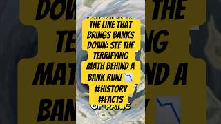The Line That Brings Banks Down: See the terrifying math behind a bank run! 📉 #history #facts