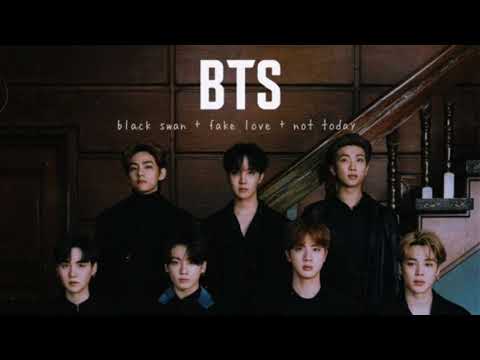 Bts - Black Swan Fake Love Not Today