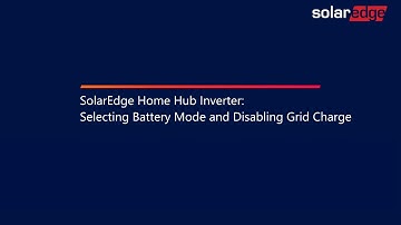 SolarEdge Home Hub Inverter:  Battery Modes & Disabling Grid Charge