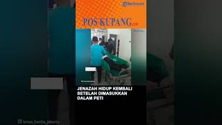 Jenazah Hidup Kembali Setelah Dimasukkan dalam Peti