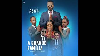 Abatu Grande Família Ft Nzarra E Dalton