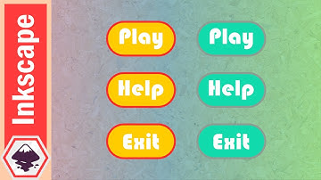 Inkscape Tutorial: Basic Main Menu For Your Game