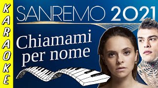 Fedez, Francesca Michielin - Chiamami per nome || Karaoke ▪ Strumentale al Piano ▪ Testo